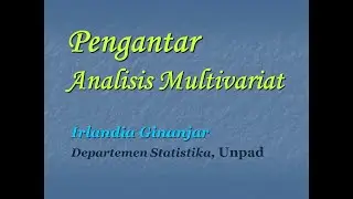 Pengantar Analisis Data Multivariat