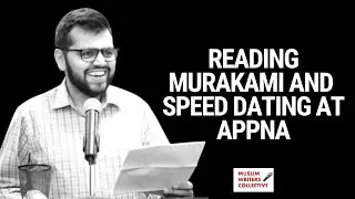 Hamdan Azhar &mdash; Reading Murakami and Speed Dating at APPNA (MWC Bay Area)