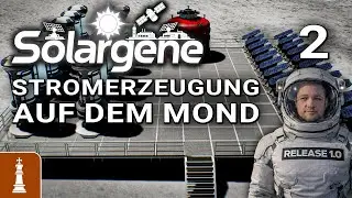 Stromerzeugung auf dem MOND ♚ Let's Play Solargene Release 1.0 #2 | deutsch