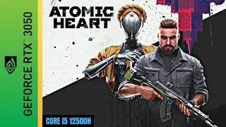 Atomic Heart - Intel Core I5 12500H - RTX 3050 - Acer Nitro 5