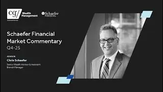 Q4-25 Schaefer Financial Market Commentary