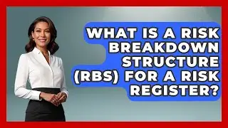 What Is A Risk Breakdown Structure (RBS) For A Risk Register? - The Time Management Pro