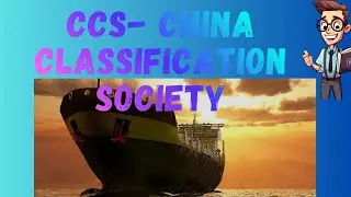 CCS &ndash; China Classification Society- China