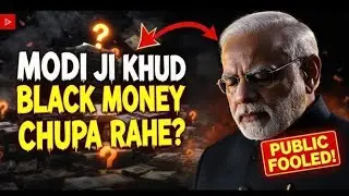 The Truth About Black Money: Why Modi Fooled The Public?