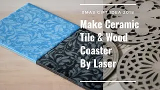 Make Ceramic Tile Coaster & Wood Coaster with Omni Laser Machine