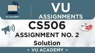 CS506 Assignment No. 2 Spring 2021 100% Complete Solution by VU ACADEMY