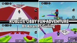 ROBLOX OBBY FUN ADVENTURE BY AZRAN RS GAMING 