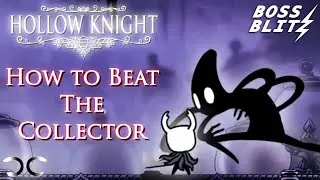 Как победить Коллекционера | Hollow Knight | Boss Blitz