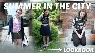 3 Looks! Summer in the City Lookbook