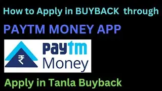 How to Apply for Buyback in Paytm Money App | Tanla Buyback | Paytm Money Discount Broker
