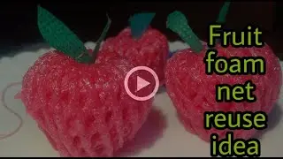 Fruit Foam Net Wrapper Reuse ideas/Best out of waste: Apple cover craft