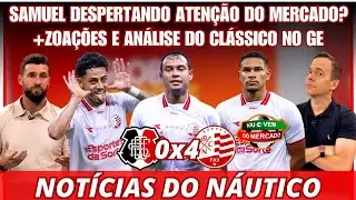 MERCADO DE OLHO EM VOLANTE SAMUEL? + ZOAÇOES E ANÁLISES DO GE SOBRE O CLÁSSICO! NOTÍCIAS DO NÁUTICO
