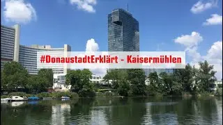 DonaustadtErkl&auml;rt - Kaiserm&uuml;hlen