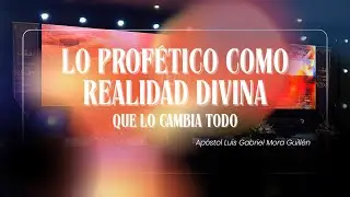 LO PROF&Eacute;TICO COMO REALIDAD DIVINA QUE LO CAMBIA TODO - AP. LUIS GABRIEL MORA GUILL&Eacute;N