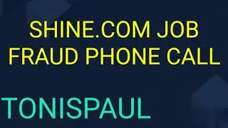 shine.com fraud phone call//