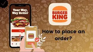How to place an order on Burger King?