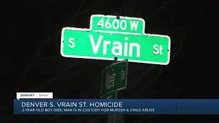 Denver police investigating death of a 2-year-old Sunday as a homicide