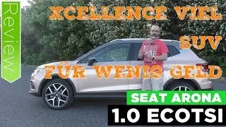 SEAT Arona Excellence TSI - Furore im B-Segment -  Test, Review und Detailvorstellung