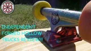 INDEPENDENT FORGED HOLLOW TRUCKS REVIEW!!!