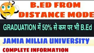 Jamia millia Islamic University (JMI). Distance mode b.ed admission