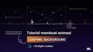 tutorial membuat animasi background berjalan looping di alight motion - motion graphic
