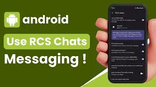 How to Use RCS Messaging on Android | RCS Message Settings | How to Turn Off RCS on Android