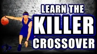How to do the KILLER CROSSOVER dribble in Basketball