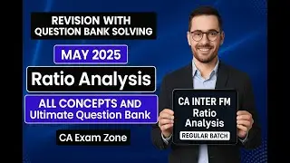 CA Inter FM Ratio Analysis | Ultimate Question Bank May 2025 & Sep 2025 | Full Coverage CLASS 01