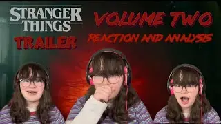 Stranger Things Volume Two Trailer Reaction and Analysis