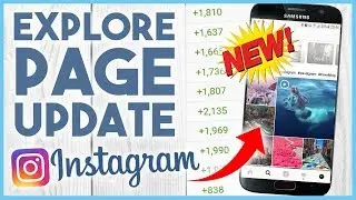 😮 CRAZY INSTAGRAM ALGORITHM UPDATE - NEW EXPLORE PAGE COMING!! (JUNE 2018) 😮