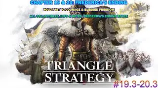Triangle Strategy - Chapter 19 & 20 Frederica ending - Hold fast to courage & Blessed freedom