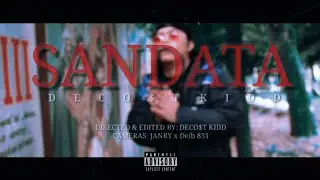 Deco$t Kidd - SANDATA (Official Music Video) (Prod. MrBusiness)