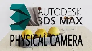 Physical Camera en 3D Studio MAX