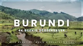 🇧🇮 Burundi 4K | Short Nature Journey With Relaxing Music