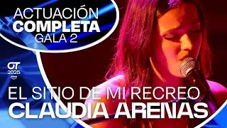 “EL SITIO DE MI RECREO” – CLAUDIA ARENAS | GALA 2 | #OT2025