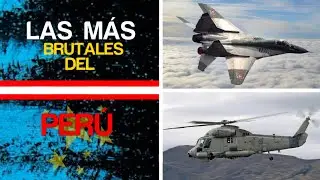 Top 5 Aeronaves de Guerra M&aacute;s Poderosos del Per&uacute;