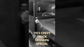 1923 CHEVY TRUCK WAIT BEFORE C10 REMEMBER GRANDPA FROM CARS CHEVY FANS THANKS FOLKS😁