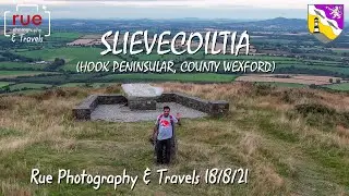Slievecoiltia (Hook Peninsular, County Wexford) 18/8/21