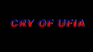 CRY OF UFIA Part 1