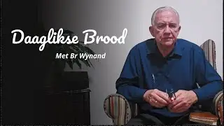 Daaglikse Brood - Met Broer Wynand
