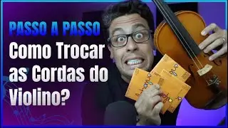 Como Trocar as Cordas do Violino ? Passo a Passo