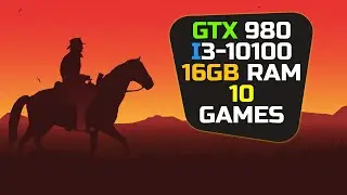 GTX 980 + I3 10100 - 10th Gen i3 - Test In 10 Games