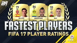 THE FASTEST PLAYERS IN FIFA 17
