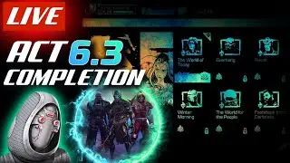 ACT 6.3 Initial Completion LIVE | Grinding To Get To The Collector | MCOC Live Gameplay