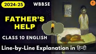 Father's Help in Hindi | WBBSE Class 10 English Chapter 1 | Fable Fact