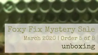 Foxy Fix Gold Envelope (Package 5 of 7) Mystery Sale Unboxing | February 2020