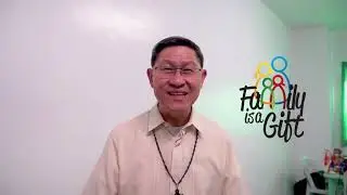 Family Is a Gift: Message from Cardinal Tagle