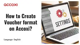 How to Create Voucher format on Accoxi (English) | Online Accounting Software | Accoxi