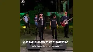 En la Lumbre Me Navego