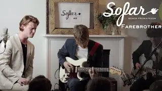 Farebrother - A Little Late | Sofar Bath